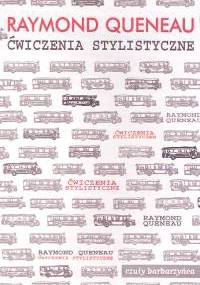 Ćwiczenia stylistyczne - Raymond Queneau