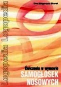 Ćwiczenia w wymowie samogłosek nosowych - Ewa Małgorzata Skorek