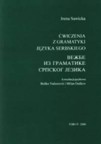 Ćwiczenia z gramatyki języka serbskiego - Irena Sawicka