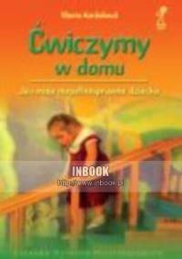 Ćwiczymy w domu. Ja i moje niepełnosprawne dziecko - Vlasta Karaskova