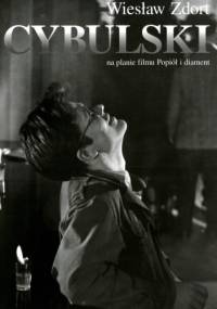 Cybulski na planie filmu Popiół i diament - Wiesław Zdort