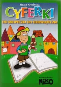 Cyferki. Od kropeczki do dziewiąteczki - Beata Krysińska