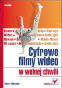 Cyfrowe filmy wideo w wolnej chwili - Dave Johnson