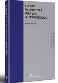Cytat w świetle prawa autorskiego - Leszek Małek
