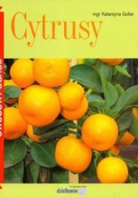 Cytrusy /Owocowy ogród - Katarzyna Goller