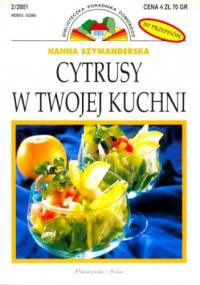 Cytrusy w twojej kuchni - Hanna Szymanderska