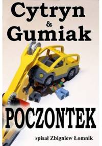 Cytryn & Gumiak: Poczontek - Zbigniew Łomnik