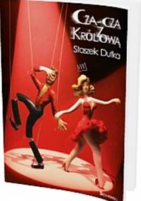 Cza-cza z Królową - Staszek Dutka