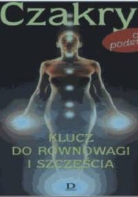 Czakry od podstaw. Klucz do równowagi i szczęścia. - David Pond