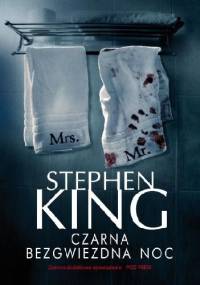 Czarna bezgwiezdna noc - Stephen King