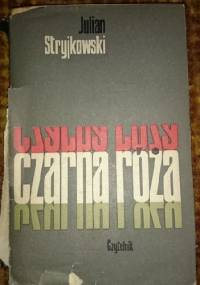 Czarna róża - Julian Stryjkowski