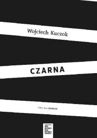 Czarna - Wojciech Kuczok