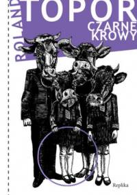 Czarne krowy - Roland Topor