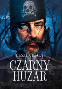 Czarny huzar - Leszek Biały