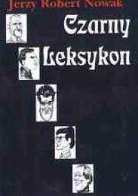 Czarny leksykon - Jerzy Robert Nowak