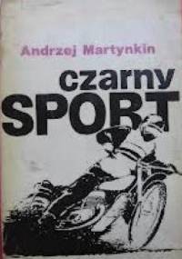 Czarny sport - Andrzej Martynkin