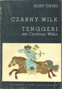 Czarny Wilk. Tenggeri syn Czarnego Wilka - Kurt David