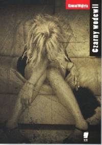 Czarny wodewil - Konrad Wojtyła