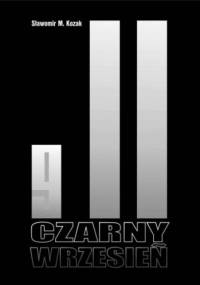 Czarny wrzesień - Sławomir M. Kozak