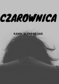 Czarownica - Karol Bernard Sas