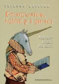 Czarownice, hobbity i piraci - Susanne Gaschke