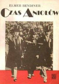 Czas Aniołów - Elmer Bendiner
