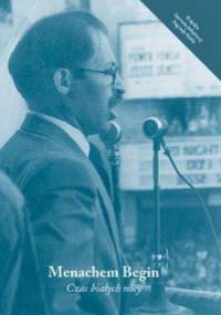 Czas białych nocy - Menachem Begin