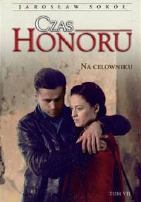 Czas honoru. Na celowniku - Jarosław Sokół