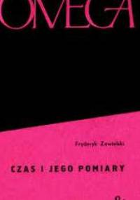 Czas i jego pomiary - Fryderyk Zawielski