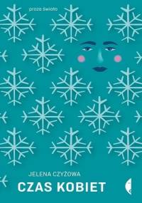 Czas kobiet - Jelena Czyżowa