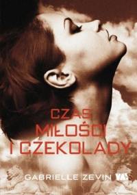 Czas miłości i czekolady - Gabrielle Zevin