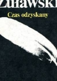 Czas odzyskany - Juliusz Żuławski