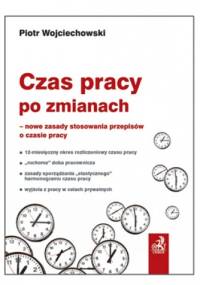 Czas pracy po zmianach - Piotr Wojciechowski
