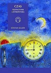 Czas. Przewodnik użytkownika - Stefan Klein
