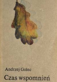 Czas wspomnień - Andrzej Golec
