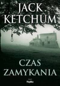 Czas zamykania - Jack Ketchum
