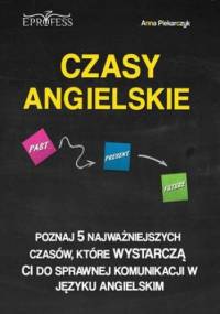 Czasy Angielskie - Anna Piekarczyk