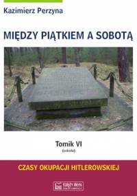 Czasy okupacji hitlerowskiej (sobota) - Kazimierz Perzyna