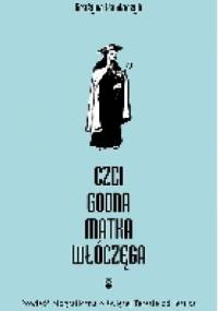 Czcigodna Matka Włóczęga - Grażyna Pawlaczyk