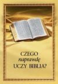 Czego naprawdę uczy Biblia? - praca zbiorowa