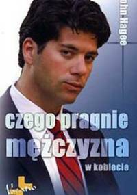 Czego pragnie mężczyzna w kobiecie - Hagee John
