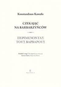 Czekając na barbarzyńców - Konstandinos Kawafis