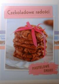 Czekoladowe radości - praca zbiorowa