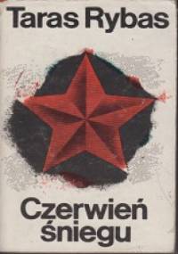 Czerwień śniegu - Taras Rybas