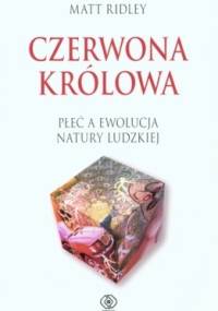 Czerwona Królowa - Matt Ridley