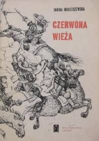 Czerwona wieża - Janina Macierzewska