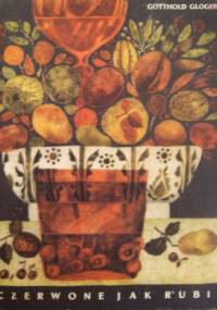 Czerwone jak rubin - Gotthold Gloger