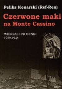 Czerwone maki na Monte Cassino - Feliks Konarski