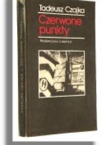 Czerwone punkty - Tadeusz Czajka