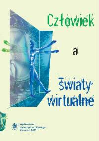 Człowiek a światy wirtualne - Andrzej Kiepas, Mariola Sułkowska